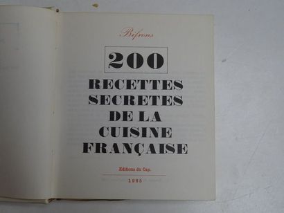 null "200 secret recipes of French cuisine", Biffrons; Éditions du Cap, 1965, about...