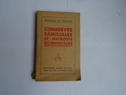 null "Conserves familiales et microbie alimentaire", Edouard de Pomiane; Ed. Éditions...
