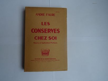 null « Les conserves chez soi : théories et applications pratiques », André Faure ;...