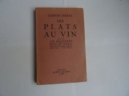 null " Les plats au vin ", Gaston Derys ; Ed. Albin Michel, 1937, 160 p. (insolated...
