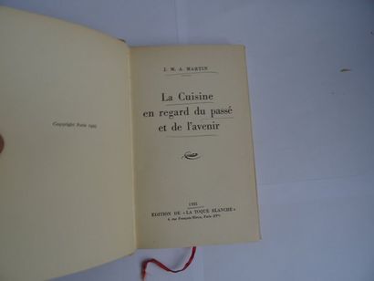 null "La cuisine en regard du passé et de l'avenir", J.M.A Martin; Ed. Edition of...