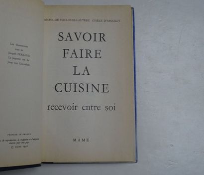null "Savoir faire la cuisine : Recevoir entre soi ", Mapi de Toulouse-Lautrec, Gisèle...