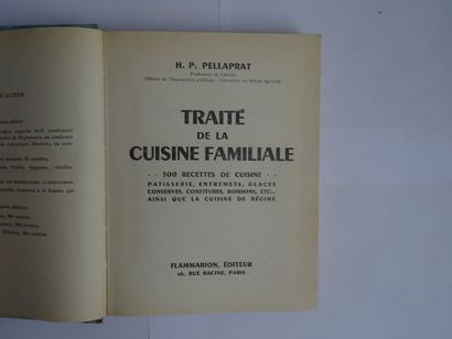 null "Traité de la cuisine familiale", H.P. Pellaprat; Ed. Flammarion, 1947, 298...