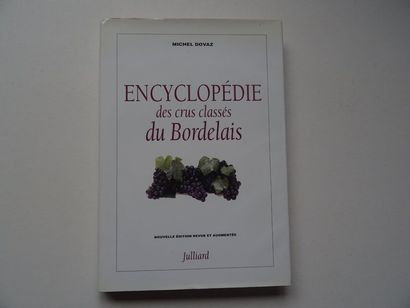 null "Encyclopédie des crus classés du Bordelais", Michel Dovaz; Julliard Edition,1995,...
