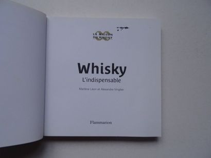 null "Whisky: L'indispensable", Marlène Léon and Alexandre Vingtier, Ed. Flammarion,...