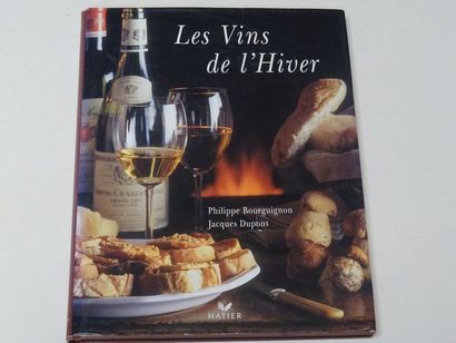 null "Les vins de l'hiver ", Philippe Bourguignon, Jacques Dupont ; Ed. Hatier, 1999,...