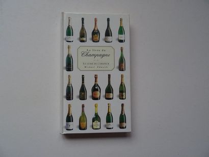 null "Le livre du Champagne", Michaels Edwards; Ed. Mango Pratique, 1996, 224 p....