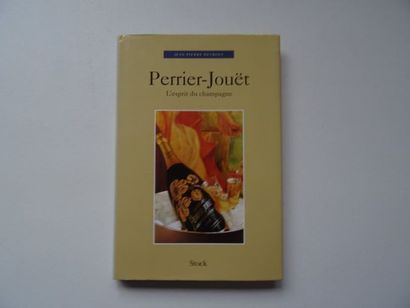 null « Perrier-Jouët : l‘esprit du champagne » Jean-Pierre Devroey ; Ed. Stock, 1999,...