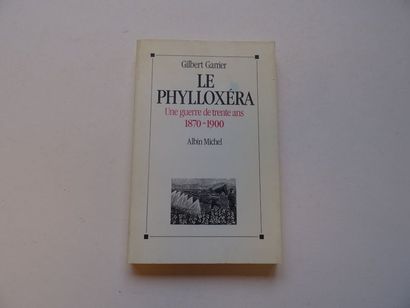 null « Le phylloxéra : Une guerre de trente ans 1870-1900 », Gilbert Garrier ; Ed....