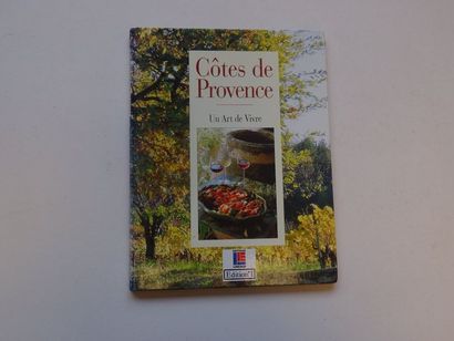 null « Côtes de Provence : Un art de vivre », François Millo, Christian Saint-Roche ;...
