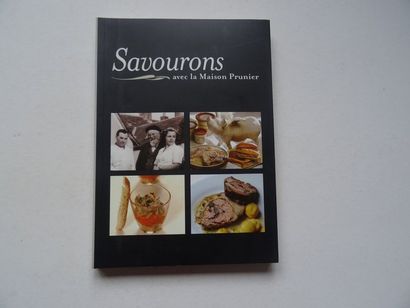 null « Savourons avec la Maison Prunier », C. Prunier, B. Richon, F. Landrieux, N....