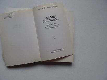 null « Le livre du cochon », Jean Diwo et Irène Karsenty ; Ed. Philippe Lebaud, 1984,...