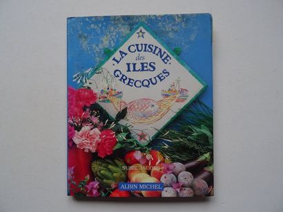 « La cuisine des iles grecques », Susie Jacobs ;...