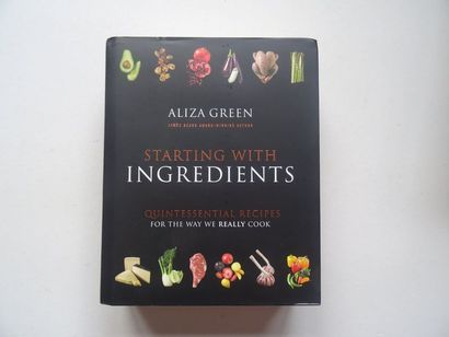 null « Starting with ingredients : quintessential recipes for the way we really cook »,...