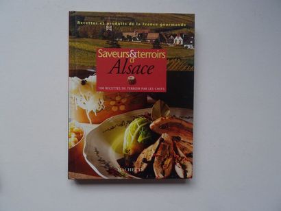 « Saveurs et terroirs d’Alsace », Œuvre collective...
