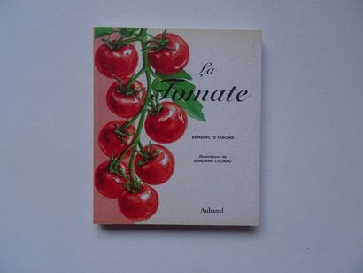 null "La tomate ", Benedicte Tabone ; Ed. Aubanel, 2000, 120 p (sent by the author...