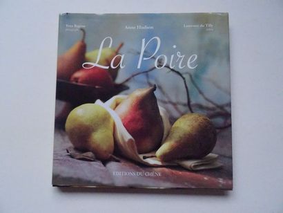 null "La Poire", Yves Bagros, Anne Hudson, Laurence du Tilly; Ed. Editions du Chêne,...
