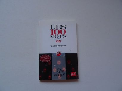 null "Les 100 mots du vin", Gérard Margeon; Ed. Puf - Que sais-je, 2009, 128 p. (Insolated...