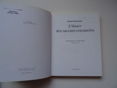 null "L'Alsace des saveurs retrouvées", Antoine Westermann; Ed. Albin Michel, 1996,...