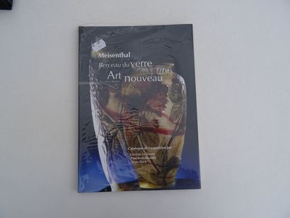null "Meisenthal : Berceau du verre Art Nouveau ", [exhibition catalogue],Collective...