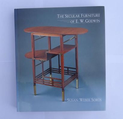 null « The Secular Furniture of E. W Goodwin », [catalogue raisonné inclus à l‘ouvrage],...