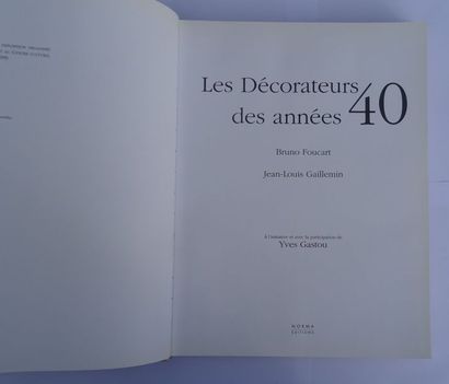 null « Les décorateurs des années 40 », Bruno Foucart, Jean-Louis Gaillemin ; Ed....
