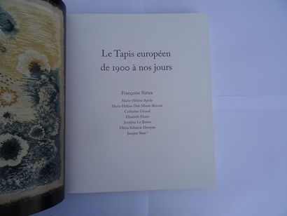 null « Tapis européen de 1900 à nos jours », Francoise Siriex ; Ed. Editions Monelle...