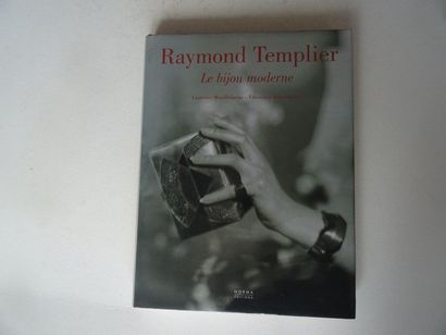 null « Raymond Templier : Le bijou moderne », Laurence Mouillefarine, Véronique Ristelhueber ;...