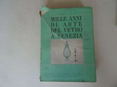 null « Mille anni di arte del vetro a Venezia » [ouvrage tirée à l’occasion d’une...