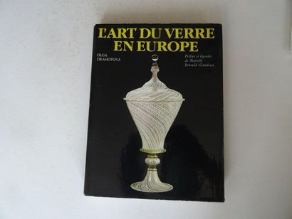 null « L’art du verre en Europe », Olga Drahotová ; Ed. Gründ, 1987, 232 p. (jaquette...