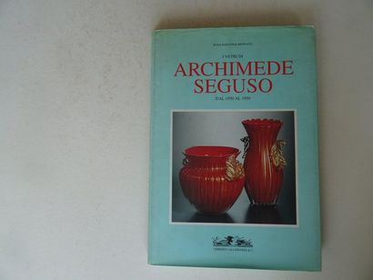 null "I vetri di Archimede Seguso dal 1950 al 1959" Rosa Barovier Mentasti; Ed. Umberto...