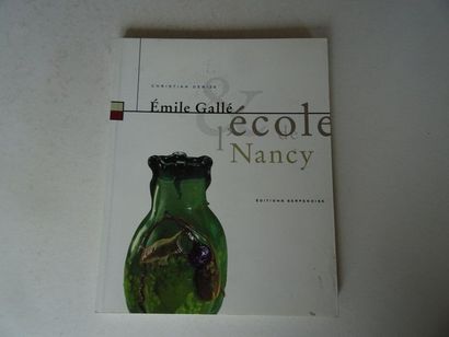 null « Emile Gallé : L’école de Nancy », Christian Debize ; Ed. Editions Serpenoise,...