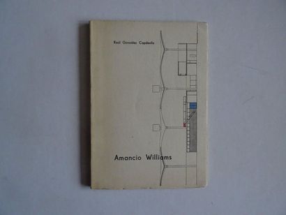 null « Amancio Williams », Raul Gonzalez Capdevila ; Ed. Instituto de Arte Americano,...