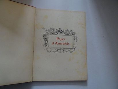 null « Pages d’autrefois », Henri Pille, L. Roger Milès, François Coppé ; Ed. A....