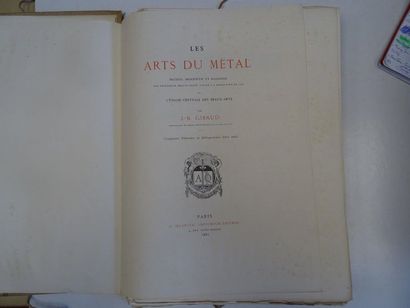 null « Les arts du métal », J-B Giraud ; Ed. A. Quantin imprimeur éditeur, 1881,...