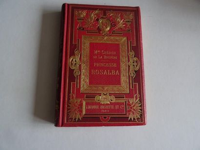 null « Princesse Rosalba », Mme Chéron de la Bruyère ; Ed. Librairie Hachette et...
