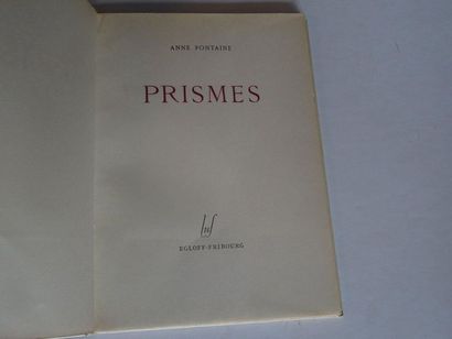 null « Prismes », Anne Fontaine ; Ed. Librairie de l’université de Fribourg, 1947,...