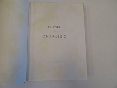 null « La cour de Charles X », Imbert de St- Amand ; Ed. E. Dentu, 1892, 524 p. (couverture...