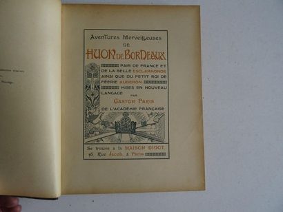 null « Aventures merveilleuses de Huon de Bordeaux », G. Paris ; Ed. Didot, 1904,...