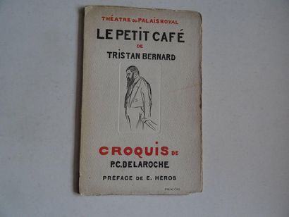 null « Le petit café », Tristan Bernard, P.C.Delaroche ; Ed. Franck Lefort et Gromier, sans...