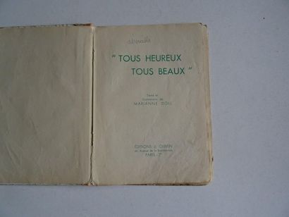 null « Tous heureux, tous beaux », Marianne Doll ; Ed. J. Oliven, 1932, 58 p. (couverture...