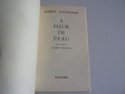 null « A Fleur de Peau », Albert Roussane ; Ed. Rougerie, 1955, 32 p. (couverture...