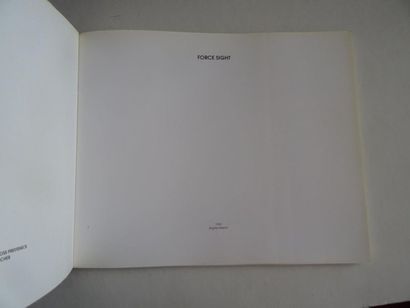 null « Force sight » [catalogue d’exposition], Yves Michel Bernard ; Ed. Brigitte...