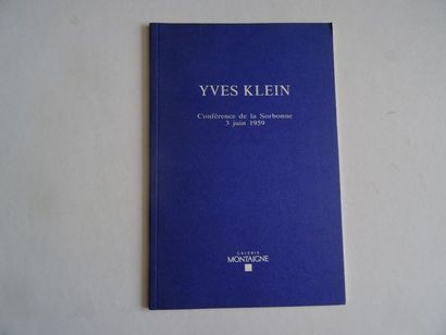 null « Conférence de la Sorbonne : 3 juin 1959 », Yves Klein ; Ed. Galerie Montaigne,...