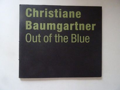 null « Christiane Baumgartner : Out of the Blue », Œuvre collective sous la direction...
