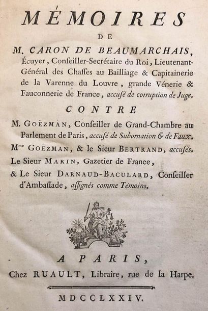 BEAUMARCHAIS. Pierre-Augustin Caron de. Mémoires contre M. Goëzman, Mme Goëzman,...