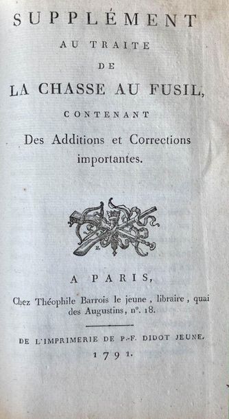MAGNE DE MAROLLES. La chasse au fusil... Paris. Imprimerie de Monsieur. 1788. 1 volume...
