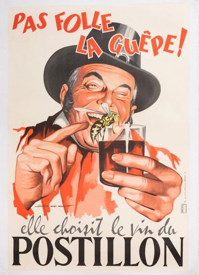 DE WULF Jef 
Pas folle la guêpe ! Elle choisit le Vin du Postillon. Circa 1950.
Affiche...
