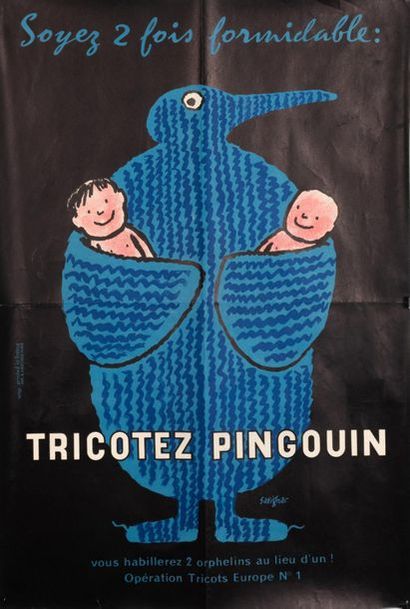 SAVIGNAC Raymond 
Soyez deux fois formidable : Tricotez Pingouin ! 1958.
Affiche...