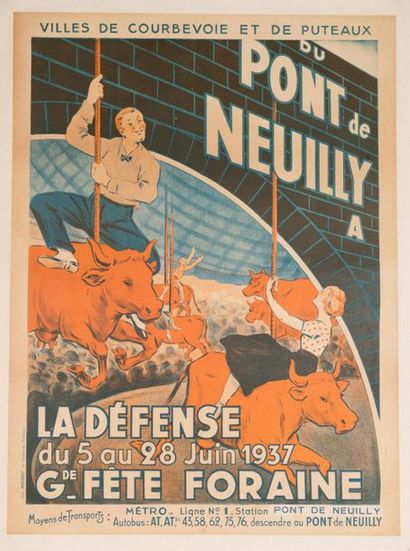 ANONYME Du Pont de Neuilly à la Défense. Grande Fête Foraine. 1937.
Affiche lithographique....